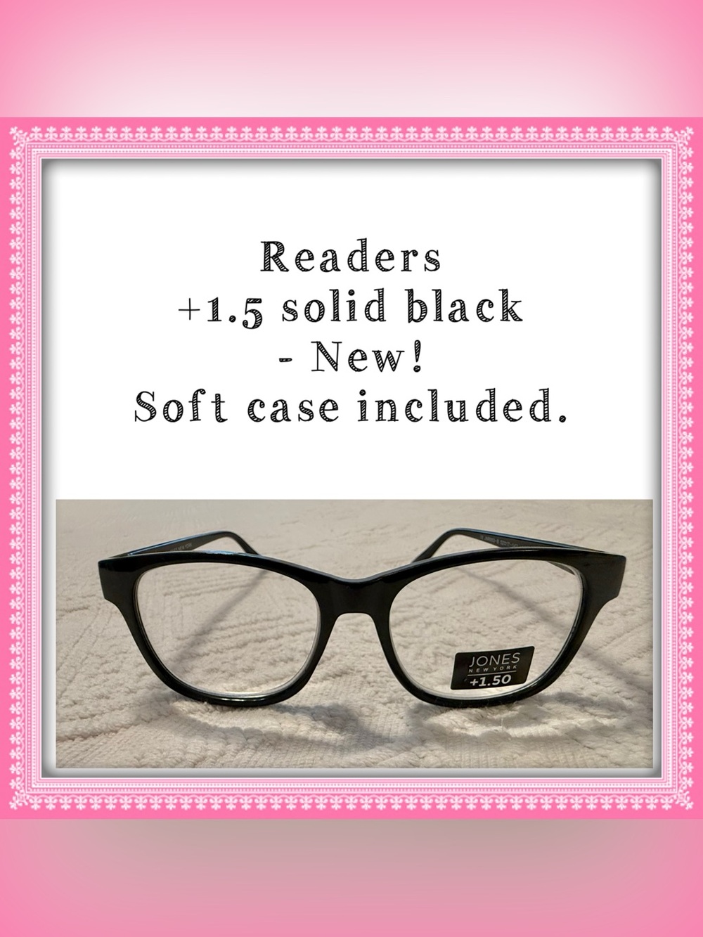 Reading eye glasses +1.5 solid black. NEW! Soft Case included. Jones NY